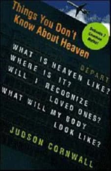 Things You Dont Know about Heaven by Judson Cornwall Book