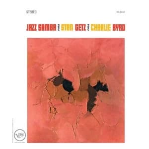 Stan Getz & Charlie Byrd - Jazz Samba Vinyl