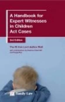 A Handbook for Expert Witnesses in Children Act Cases by The Rt Hon Lord Justice Wall Book
