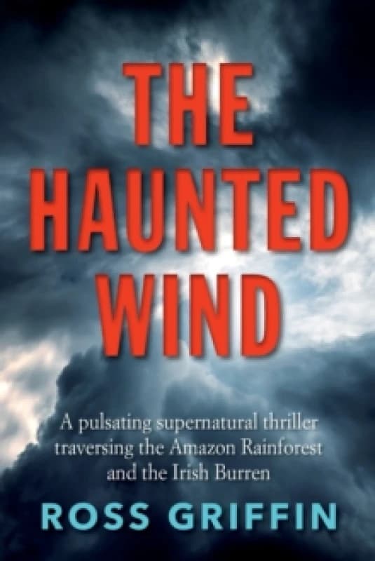 The Haunted Wind : A pulsating supernatural thriller Paperback / softback