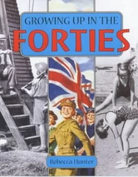 Growing up in the Forties by Kathryn Walker Hardback