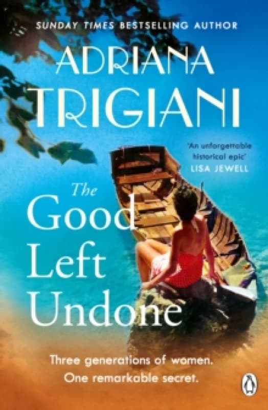 The Good Left Undone : The instant New York Times bestseller that will take you to sun-drenched mid-century Italy Paperback / softback