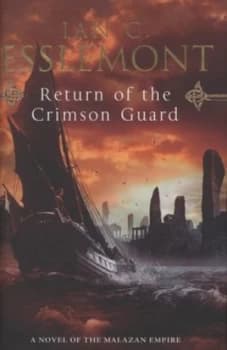 Return of the Crimson Guard by Ian C. Esslemont Hardback