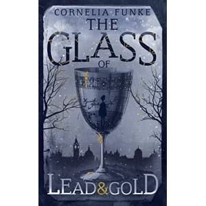 The Glass of Lead and Gold Hardback 2018