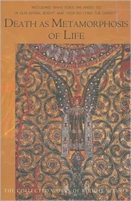 Death as Metamorphosis of Life : Seven Lectures Held in Various Cities November 29, 1917-October 16, 1918 Paperback / softback