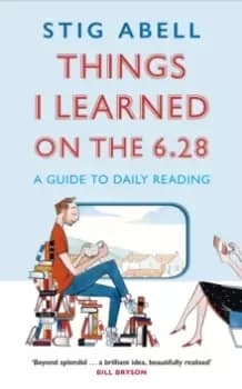 Things I Learned on the 6.28 : A Guide to Daily Reading