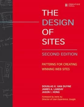 The Design of Sites by Douglas K. Van Duyne Paperback