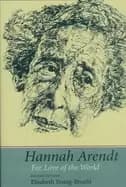 hannah arendt for love of the world