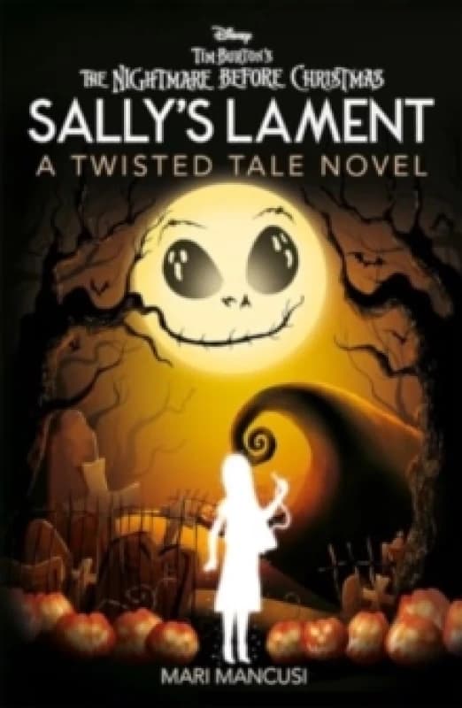 Disney Tim Burton's The Nightmare Before Christmas: Sally's Lament Paperback / softback