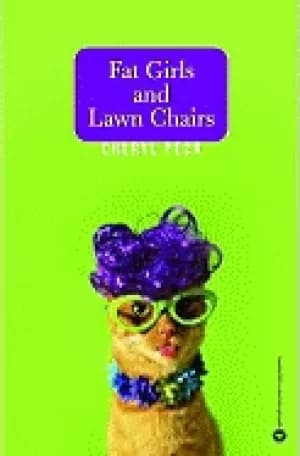 Fat girls and lawn chairs by Cheryl Peck