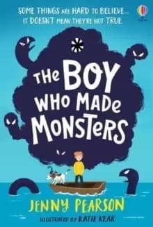 The Boy Who Made Monsters