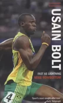 Usain Bolt by Mike Rowbottom