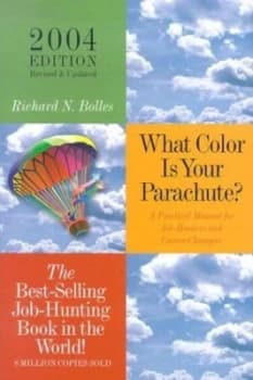 What Color Is Your Parachute by Richard N Bolles Hardback