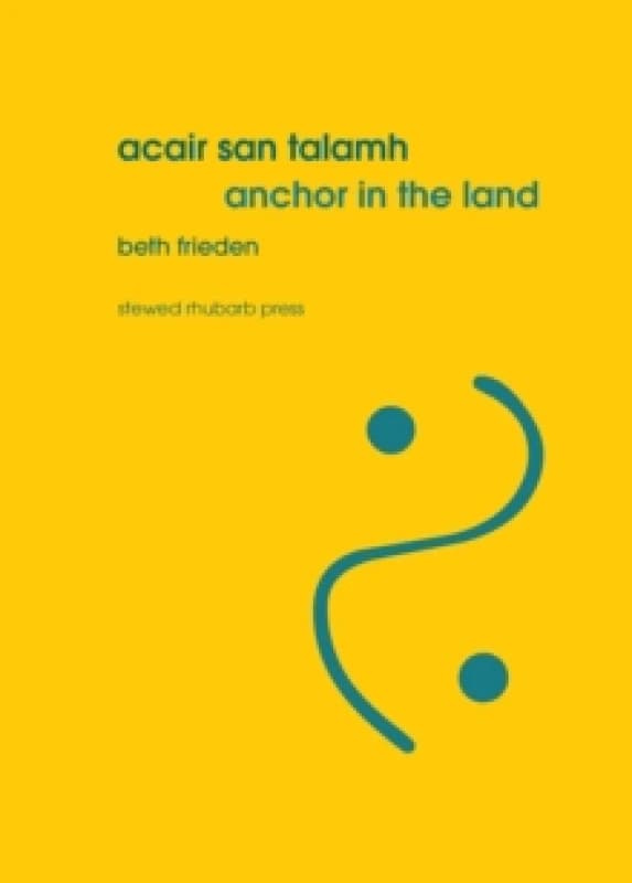 Acair san talamh / Anchor in the land Paperback / softback
