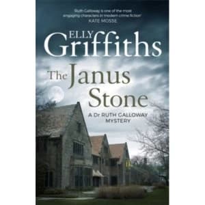 The Janus Stone : The Dr Ruth Galloway Mysteries 2