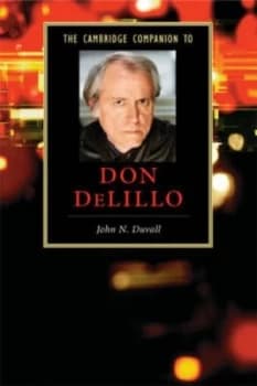 The Cambridge Companion to Don Delillo by John N. Duvall Paperback
