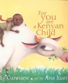For You Are a Kenyan Child by Kelly Cunnane Paperback
