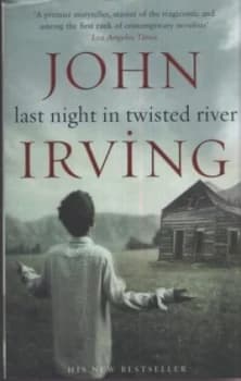 Last Night in Twisted River by John Irving Paperback