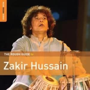 The Rough Guide to Zakir Hussain by Zakir Hussain CD Album