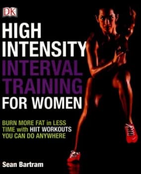 High Intensity Interval Training For Her by Sean Bartram Paperback