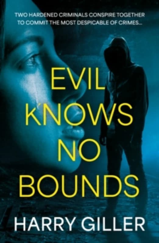 Evil Knows No Bounds Paperback / softback