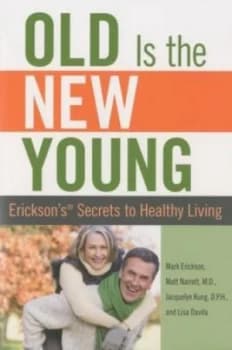 Old Is the New Young by Mark Erickson Paperback