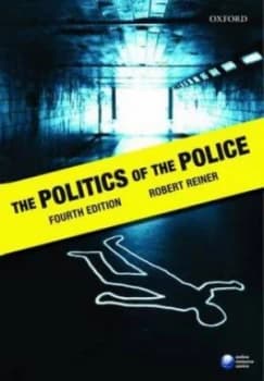 The Politics of the Police by Robert Reiner Paperback