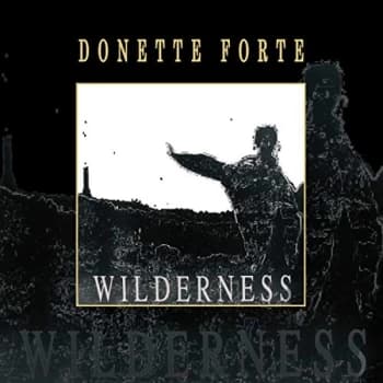 Donette Forte - Wilderness Vinyl