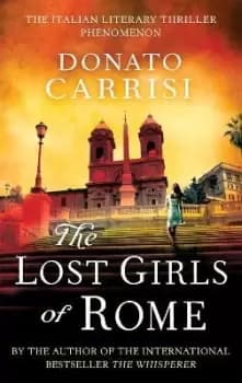 The Lost Girls of Rome by Donato Carrisi
