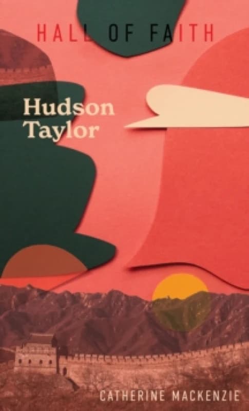 Hudson Taylor Hardback