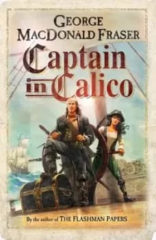Captain in Calico - George MacDonald Fraser - Hardback - Used