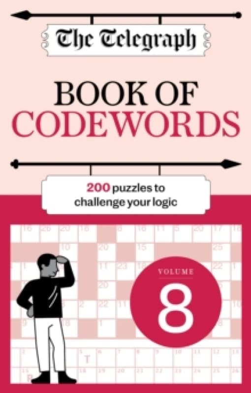 The Telegraph Codewords 8 : Over 200 puzzles to challenge your logic Paperback / softback