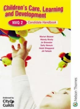 Childrens Care Learning and Development. Nvq 2 by Marian Beaver Paperback