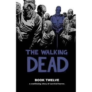 Walking Dead Volume 12 Hardcover