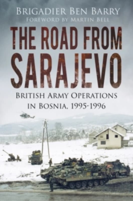 The Road from Sarajevo. Paperback. By Ben Barry Books