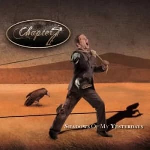 Shadows of My Yesterdays by Chapter 7 CD Album
