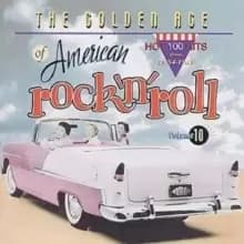 Golden Age of American Rock 'N' Roll Volume 10
