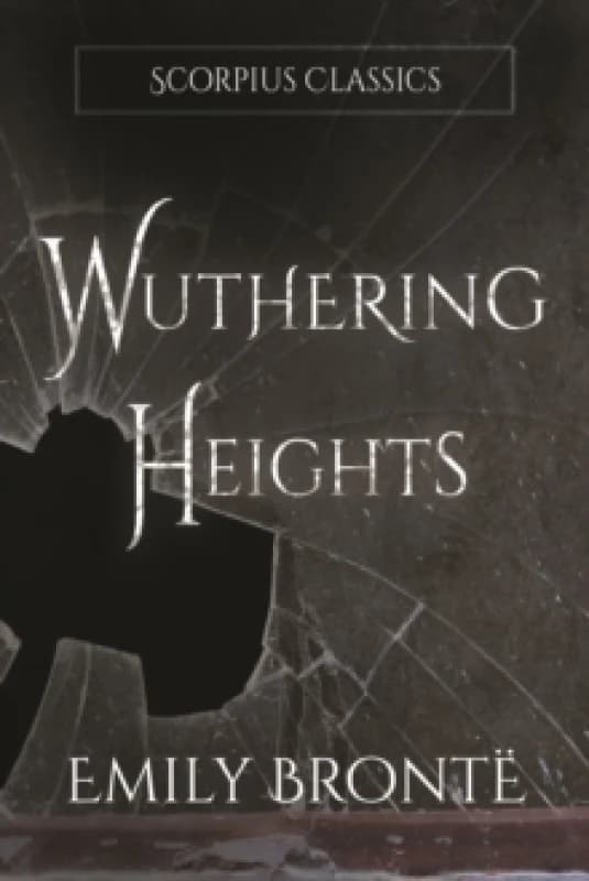 Wuthering Heights (annotated) Hardback