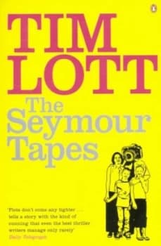 The Seymour Tapes by Tim Lott Paperback