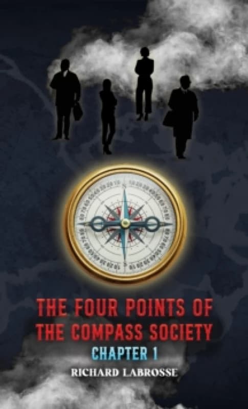 The Four Points of the Compass Society: Chapter 1 Paperback / softback