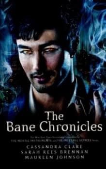 The Bane Chronicles by Cassandra Clare Paperback