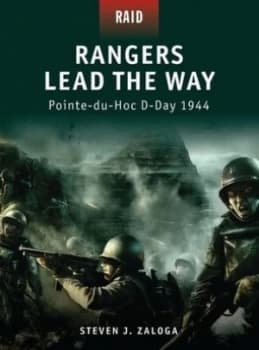 Rangers Lead the Way by Steven J. Zaloga Book
