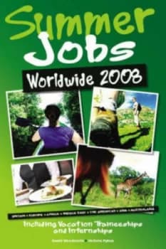 Summer Jobs Worldwide 2008 by Vacation Work Paperback