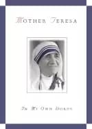 mother teresa in my own words