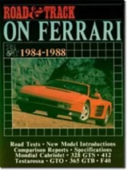 road and Track on Ferrari 1984-88 by R. M Clarke Book
