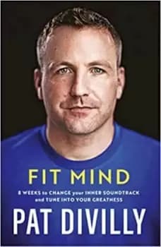 Fit Mind by Pat Divilly
