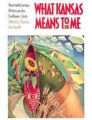 What Kansas Means to Me by Thomas Fox Averill