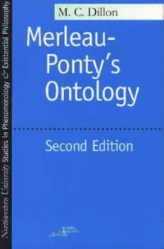 Merleau-Pontys Ontology by M. C. Dillon Paperback