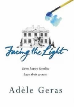 Facing the Light by Adele Geras Paperback