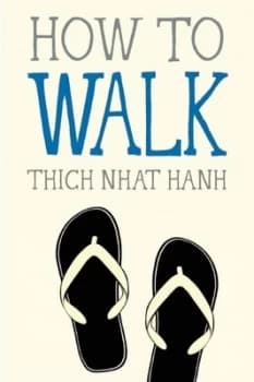 How to Walk by Thich Nhat Hanh Paperback